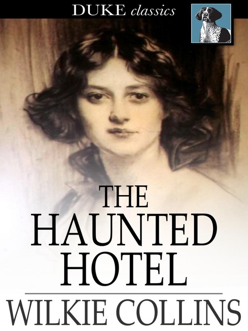 Title details for The Haunted Hotel by Wilkie Collins - Available